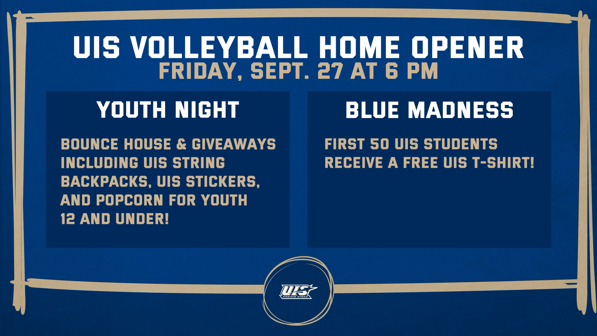 UIS Volleyball Home Opener - Youth Night and Blue Madness Promotional Graphic