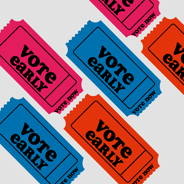 Blue, pink and orange tickets with text "Vote early, vote now"