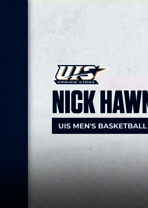 Nick Hawn, UIS Men's Basketball Assistant Coach, UIS logo, blue and white accents, Nick's headshot