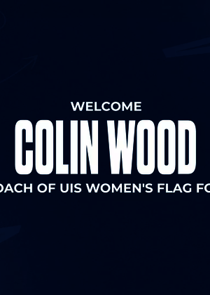 Welcome Colin Wood, head coach of UIS women's flag football