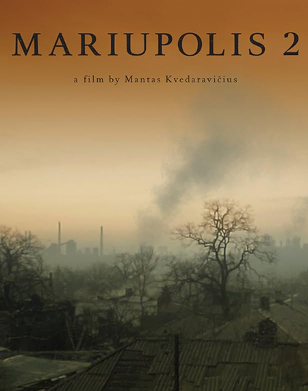 A photo of Mariupol with smoke showing in the distance and text: "Mariupolis 2, a film by Mantas Kvedaravicius 