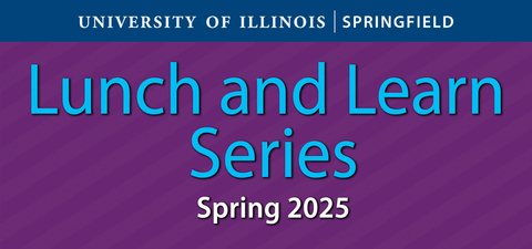 purple striped banner with the UIS logo and Lunch and Learn Series Spring 2025