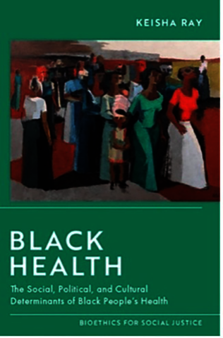 Front cover of the book, "Black Health," by Dr. Keisha Ray