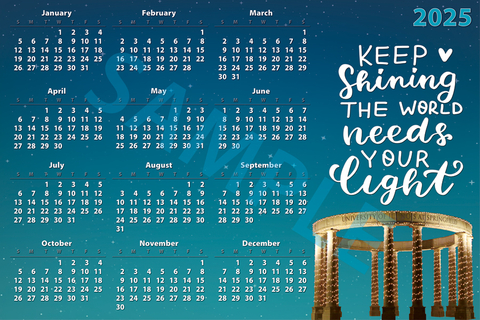 horizontal calendar with colonnade in lights that says "keep shining the world needs your light"