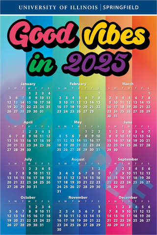 example of one of the 2025 UIS calendars that says "Good vibes in 2025"