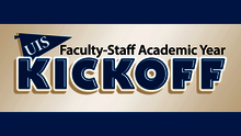 UIS Faculty-Staff Academic Year Kickoff graphic with blue text on tan.