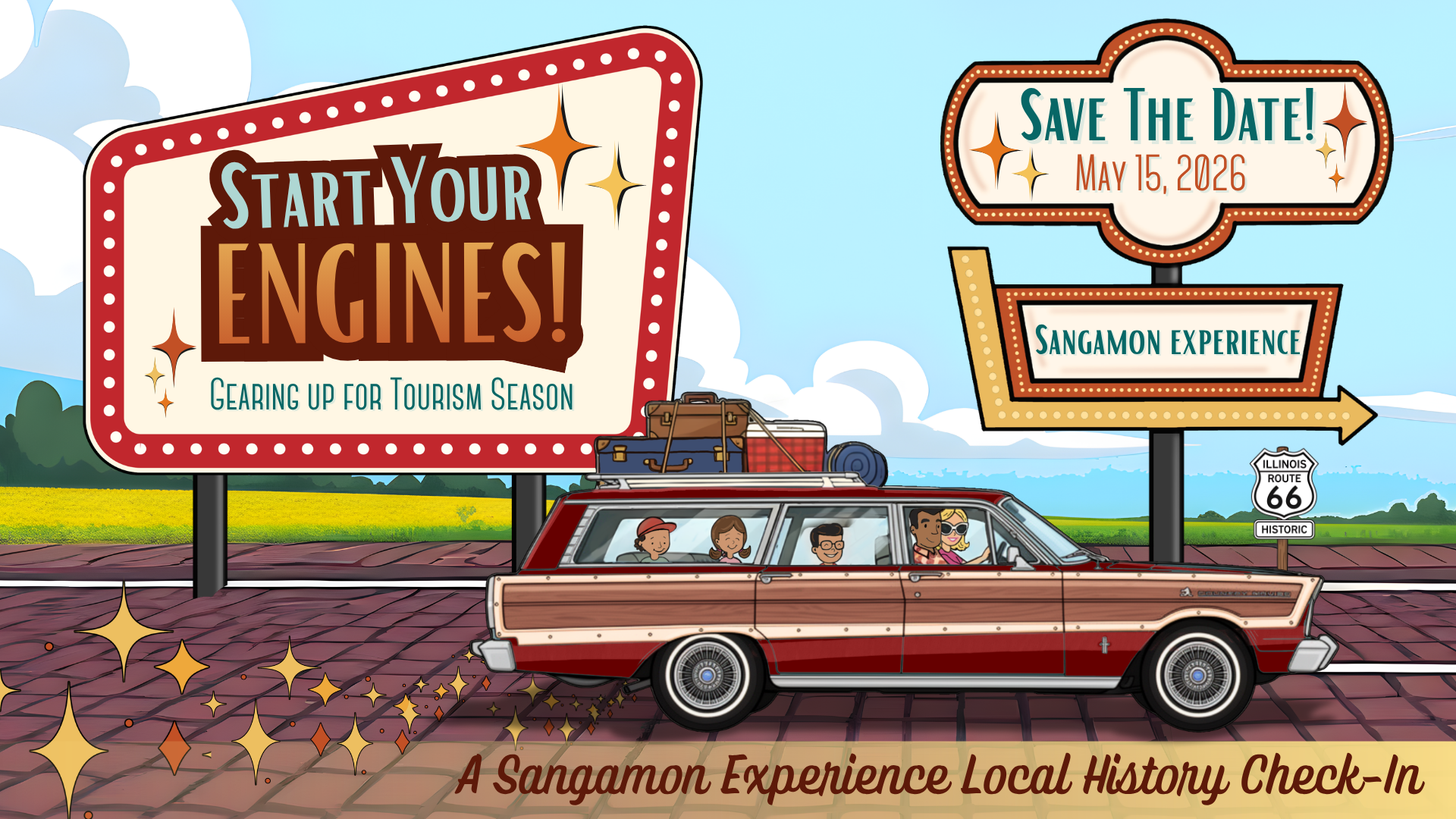 station wagon with passengers driving past signs Text: Start Your Engines Gearing up for Tourism Season and Save the Date May 15, 2026, Sangamon Experience