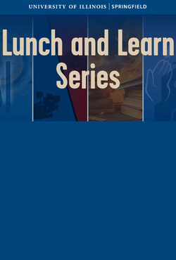 Lunch and Learn Series graphic with icons of AI, cameras, books, and faith symbols, with University of Illinois Springfield logo.