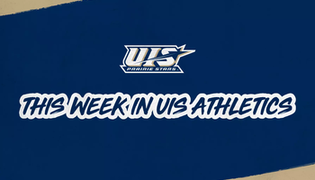 This Week in UIS Athletics, UIS Athletics logo, Navy background and gold accents