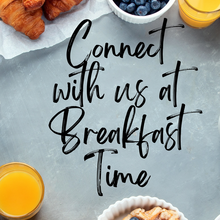 various breakfast items surrounding the text "connect with us at breakfast time"