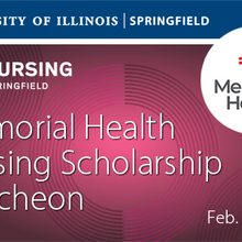 Memorial Health Nursing Scholarship Luncheon event banner with the UIS, UIC and Memorial Health logos